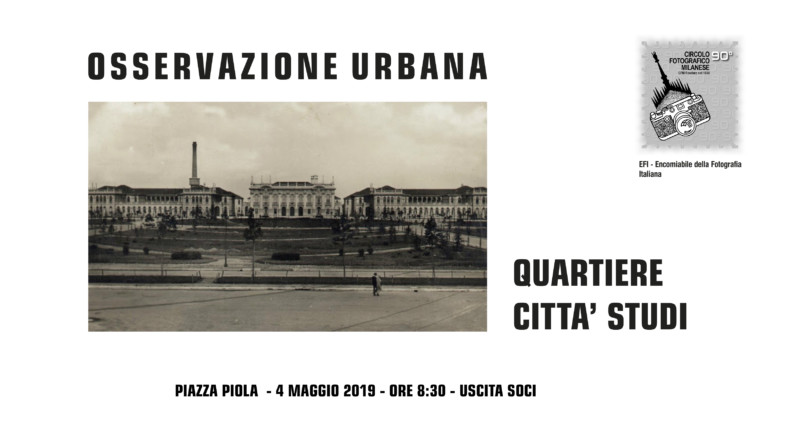 4 MAGGIO 2019 – ORE 8:30 – OSSERVAZIONE URBANA “CITTA’ STUDI”