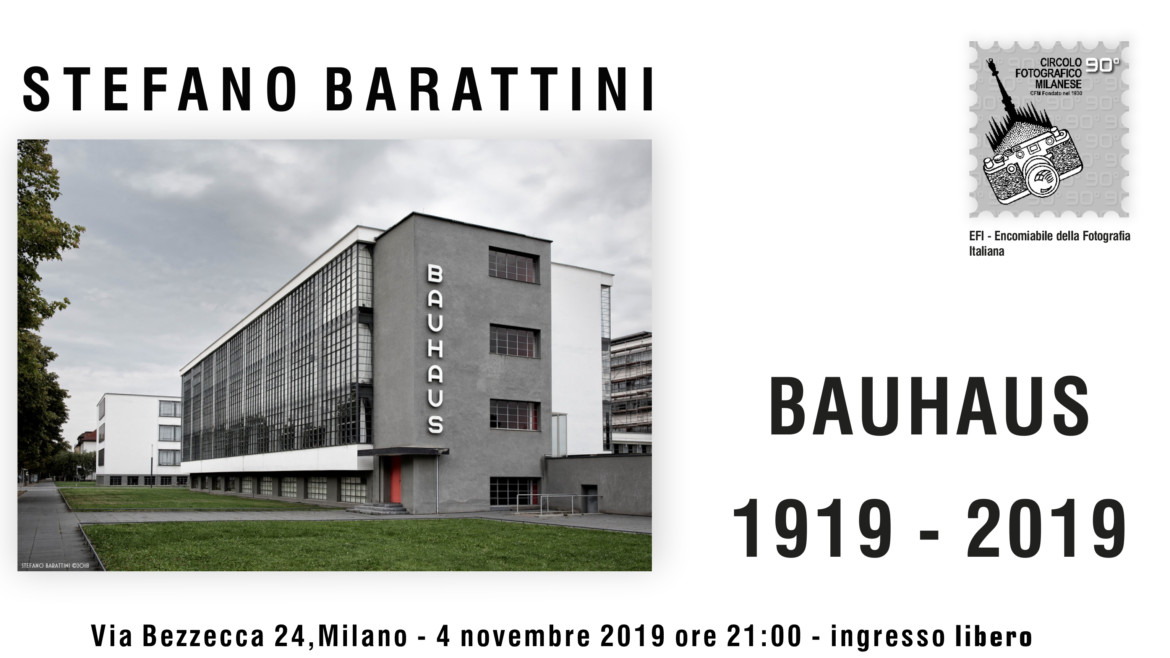 4 NOVEMBRE 2019 – ORE 21:00 – STEFANO BARATTINI, 100 anni di Bauhaus