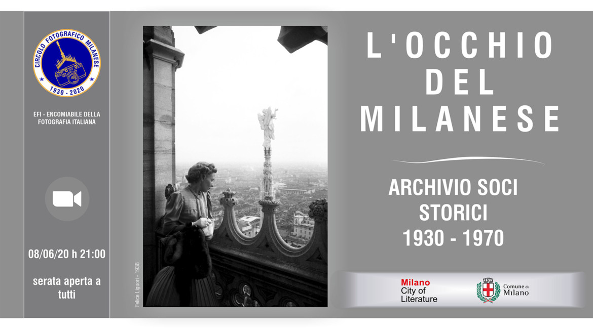 8/06/2020 – ORE 21.00 – L’OCCHIO DEL MILANESE ARCHIVIO SOCI STORICI 1930 – 1970
