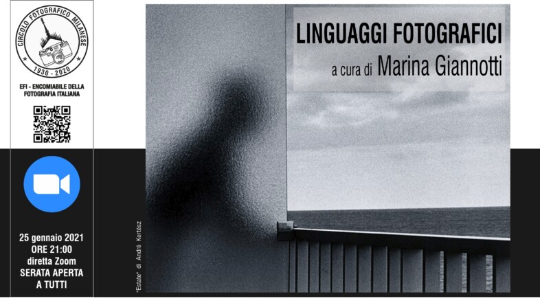 25 GENNAIO 2021 – ORE 21:00 – “LINGUAGGI FOTOGRAFICI” A CURA DI MARINA GIANNOTTI